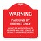 Signmission Warning Parking by Permit Vehicles w/o Valid Permits Towed Vehicl Alum, 18" x 18", RW-1818-22714 A-DES-RW-1818-22714 - alternate 1